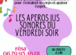 APEROS JUS, BAIN SONORE